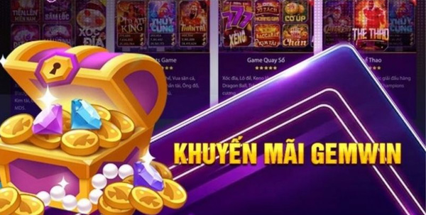 Khuyến mãi GemWin cực kỳ hấp dẫn